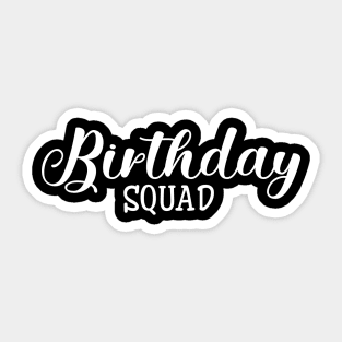 Birthday Squad Sticker
